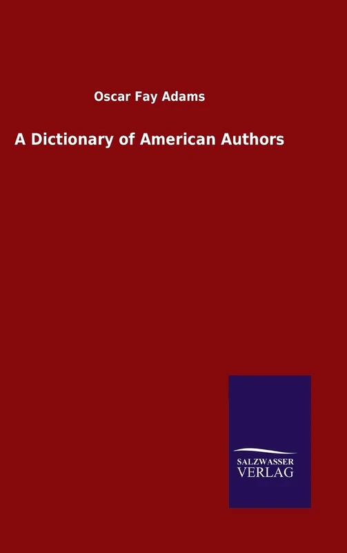 A Dictionary of American Authors