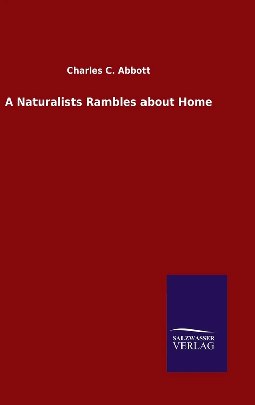 A Naturalists Rambles about Home