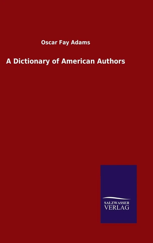 A Dictionary of American Authors