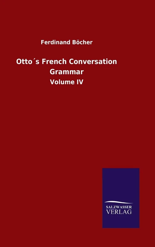 Otto´s French Conversation Grammar: Volume IV - Image 1