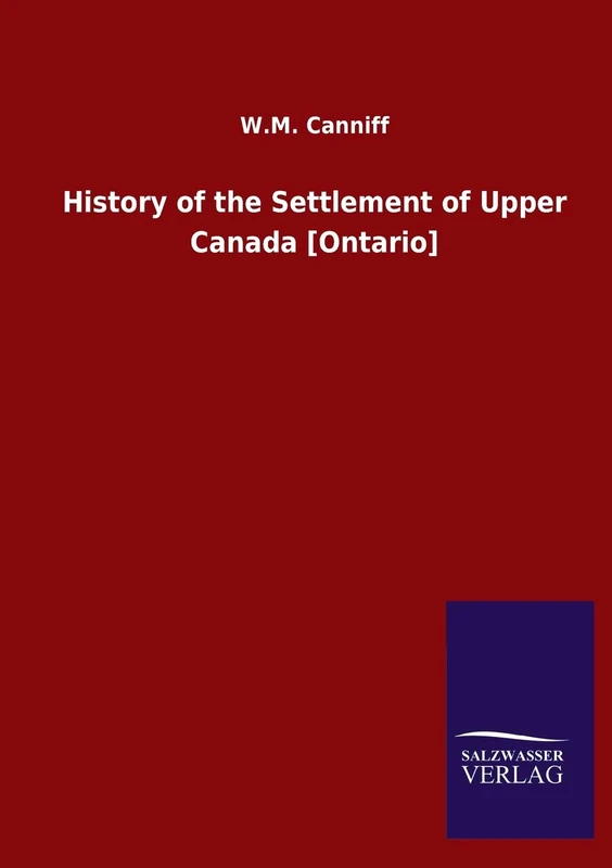 History of the Settlement of Upper Canada [Ontario] - Image 1