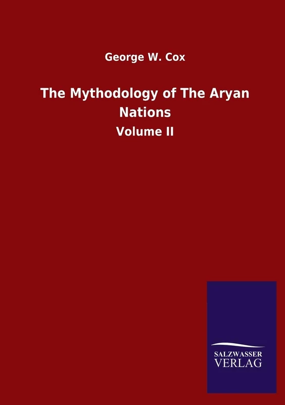 The Mythodology of The Aryan Nations: Volume II