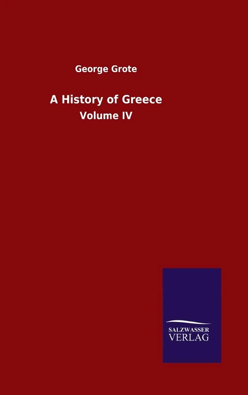 A History of Greece: Volume IV