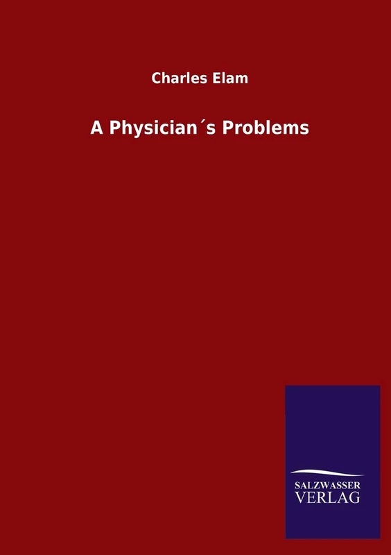 A Physician´s Problems