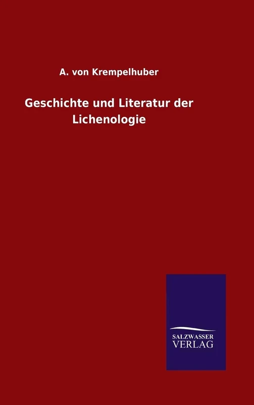 Geschichte und Literatur der Lichenologie