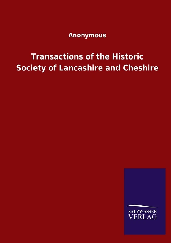Transactions of the Historic Society of Lancashire and Cheshire - Image 1