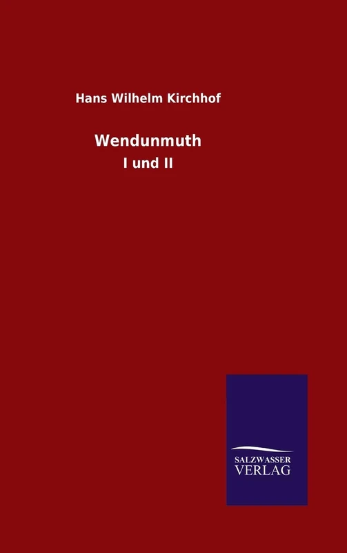 Wendunmuth: I und II