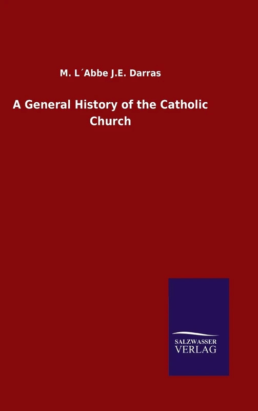 A General History of the Catholic Church