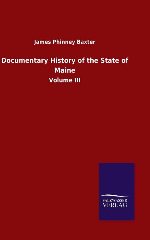 Documentary History of the State of Maine: Volume III