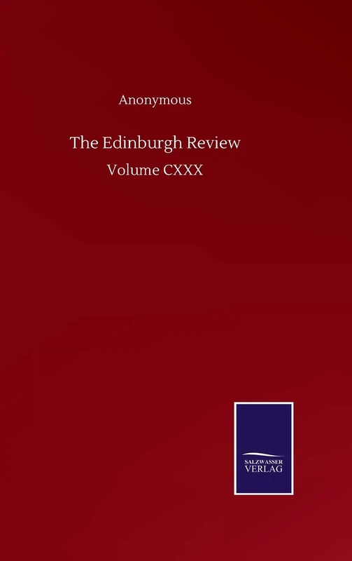 The Edinburgh Review: Volume CXXX