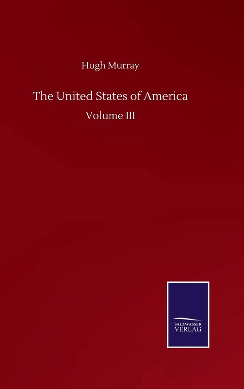 The United States of America: Volume III