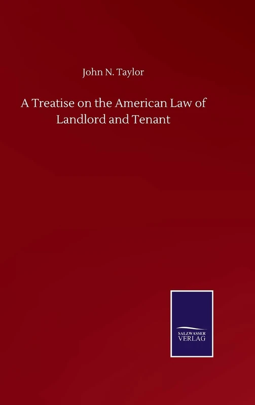 A Treatise on the American Law of Landlord and Tenant