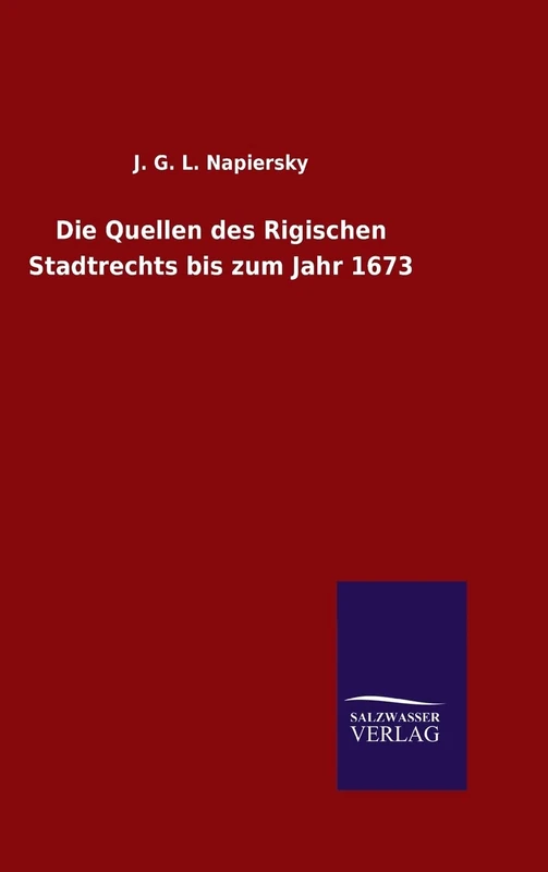Die Quellen des Rigischen Stadtrechts bis zum Jahr 1673 - Image 1
