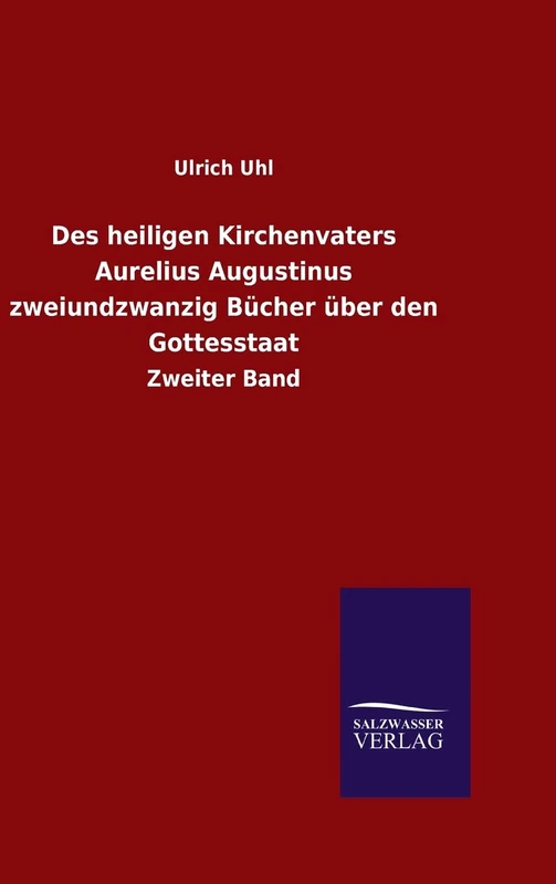 Des heiligen Kirchenvaters Aurelius Augustinus zweiundzwanzig Bücher über den Gottesstaat - Image 1