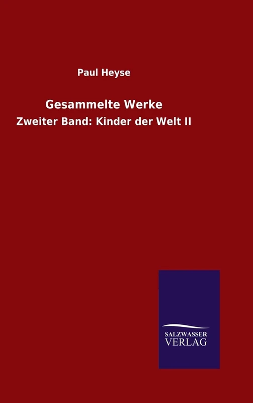 Gesammelte Werke: Zweiter Band: Kinder der Welt II