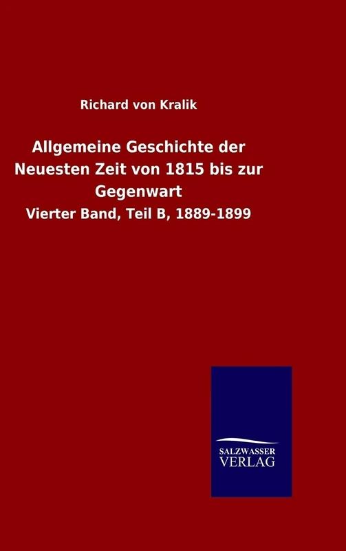Allgemeine Geschichte der Neuesten Zeit von 1815 bis zur Gegenwart