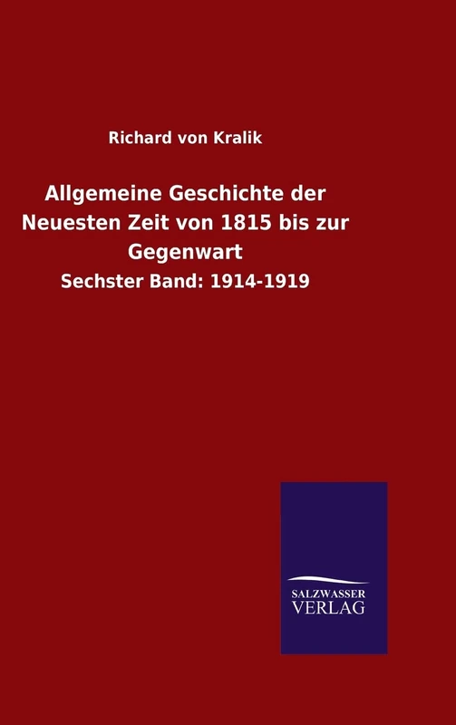 Allgemeine Geschichte der Neuesten Zeit von 1815 bis zur Gegenwart