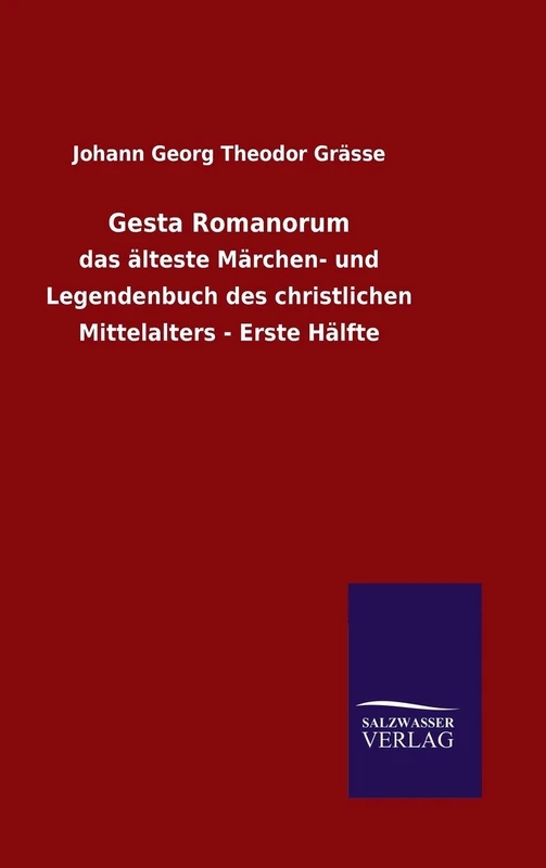 Gesta Romanorum: das älteste Märchen- und Legendenbuch des christlichen Mittelalters - Erste Hälfte - Image 1