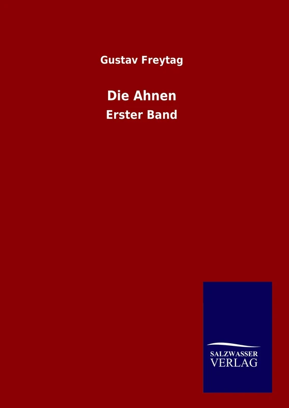 Die Ahnen: Erster Band