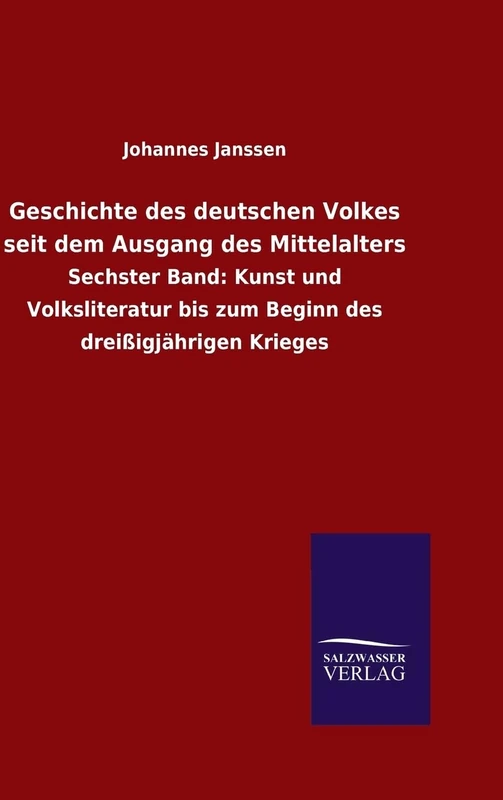 Geschichte des deutschen Volkes seit dem Ausgang des Mittelalters