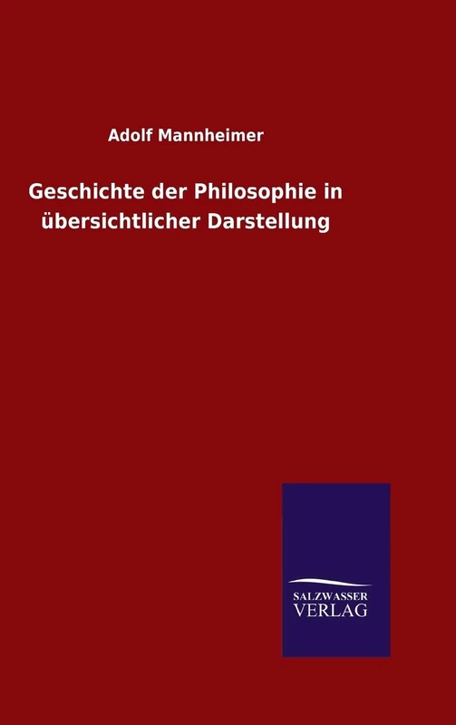 Geschichte der Philosophie in übersichtlicher Darstellung