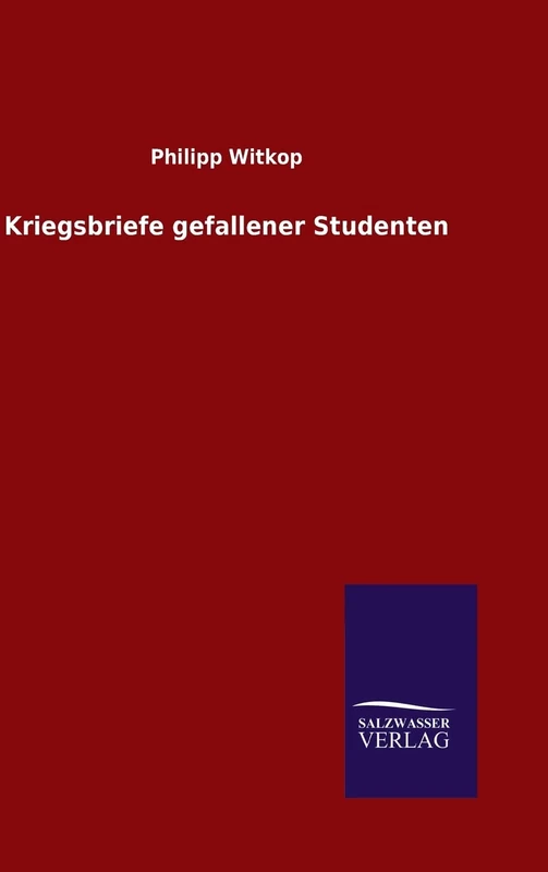 Kriegsbriefe gefallener Studenten