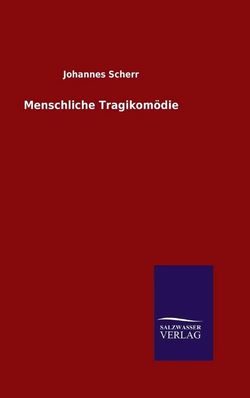 Menschliche Tragikomödie