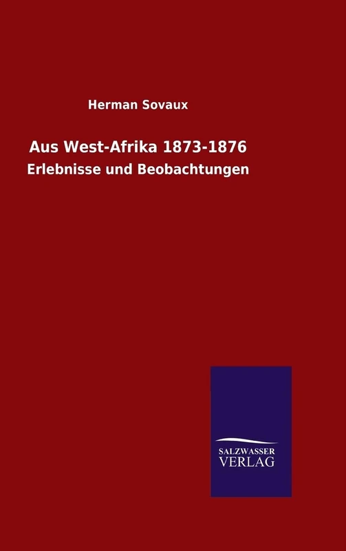 Aus West-Afrika 1873-1876