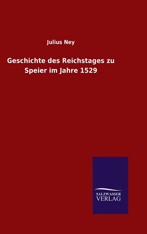 Geschichte des Reichstages zu Speier im Jahre 1529 - Image 1