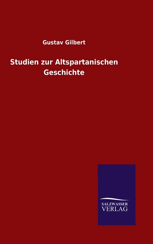 Studien zur Altspartanischen Geschichte