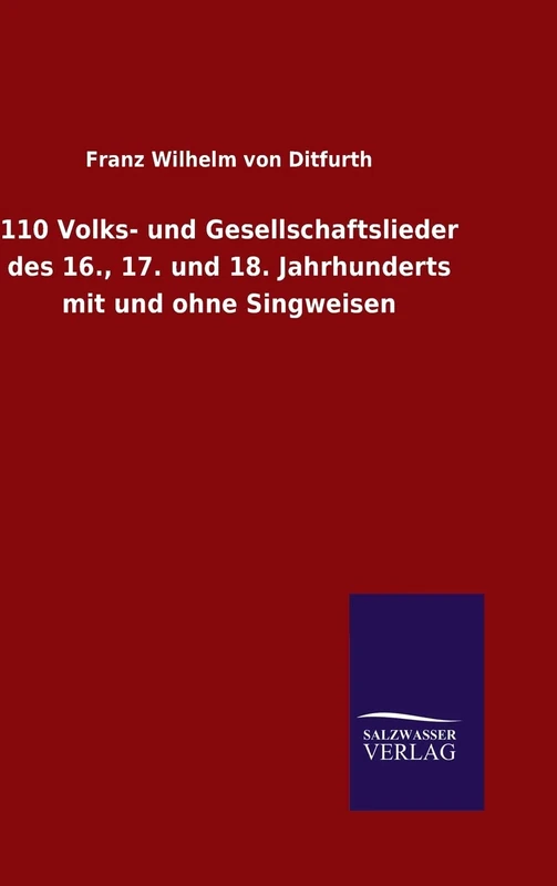 110 Volks- und Gesellschaftslieder des 16., 17. und 18. Jahrhunderts mit und ohne Singweisen - Image 1