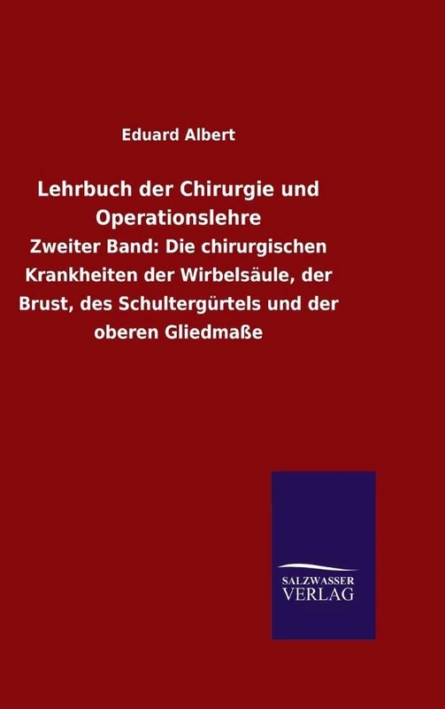 Lehrbuch der Chirurgie und Operationslehre