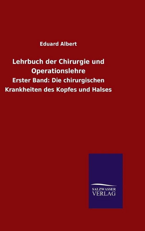 Lehrbuch der Chirurgie und Operationslehre
