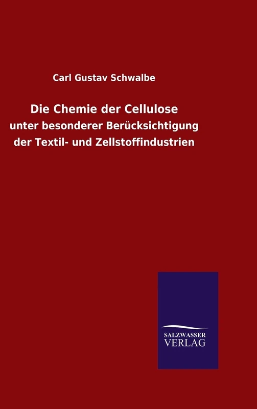 Die Chemie der Cellulose: unter besonderer Berücksichtigung der Textil- und Zellstoffindustrien - Image 1