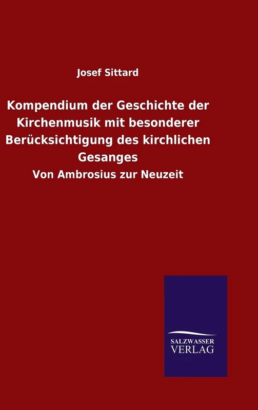 Kompendium der Geschichte der Kirchenmusik mit besonderer Berücksichtigung des kirchlichen Gesanges - Image 1