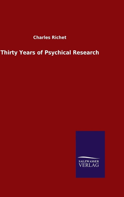 Thirty Years of Psychical Research