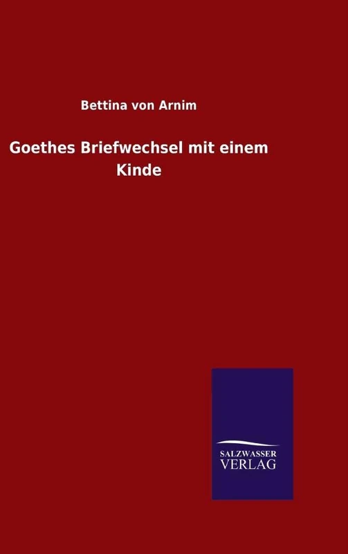 Goethes Briefwechsel mit einem Kinde - Image 1