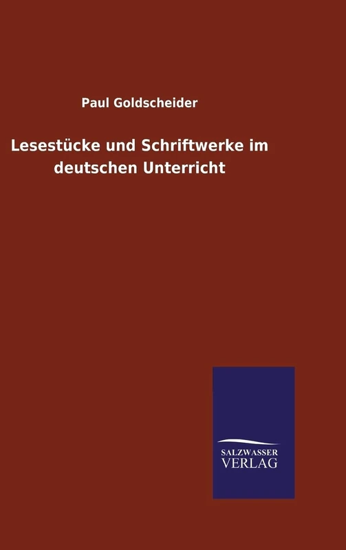 Lesestücke und Schriftwerke im deutschen Unterricht