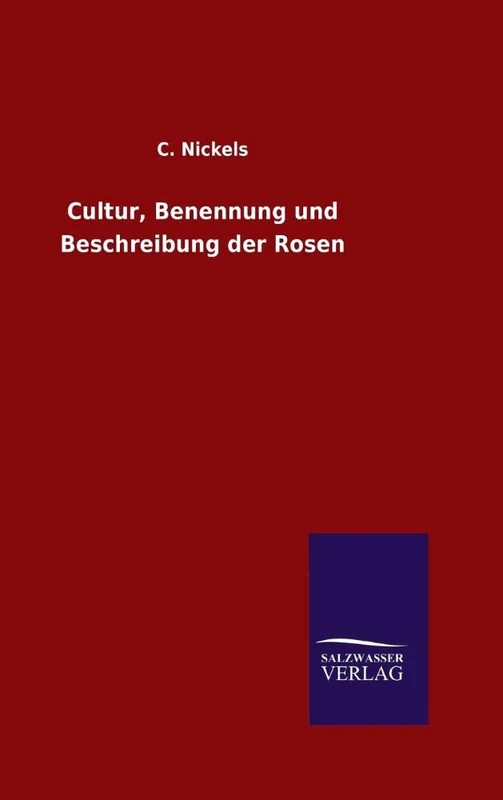 Cultur, Benennung und Beschreibung der Rosen - Image 1