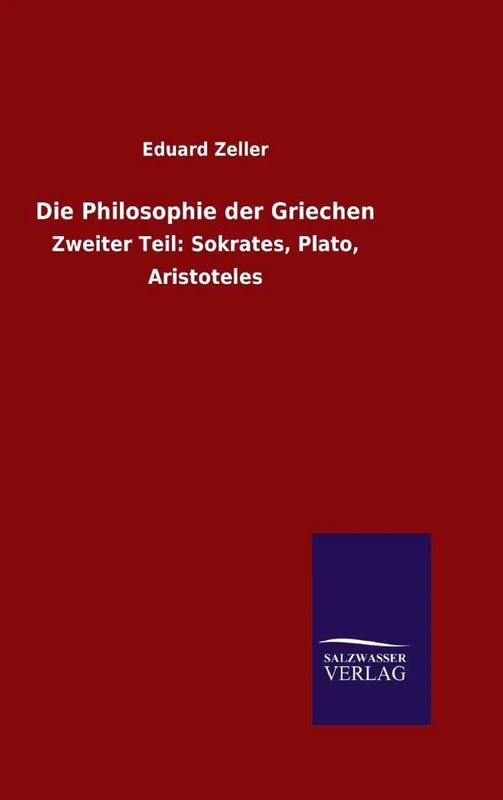 Die Philosophie der Griechen: Zweiter Teil: Sokrates, Plato, Aristoteles - Image 1
