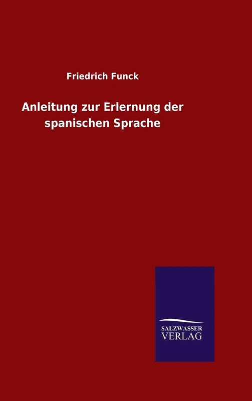 Anleitung zur Erlernung der spanischen Sprache