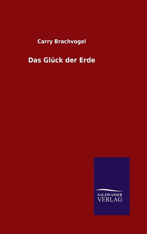 Das Glück der Erde