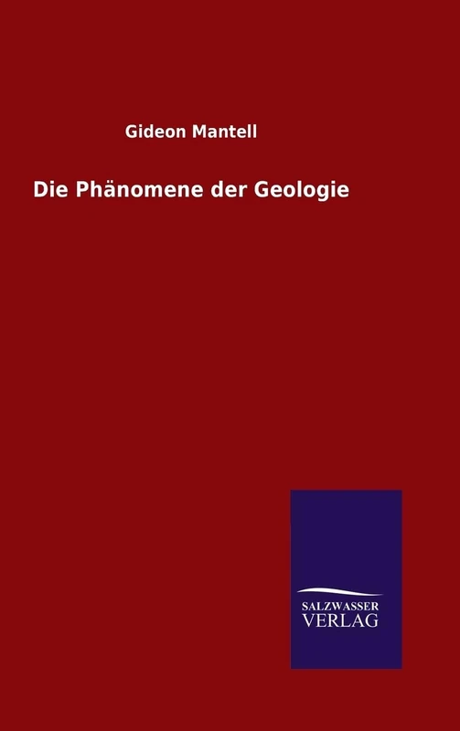 Die Phänomene der Geologie