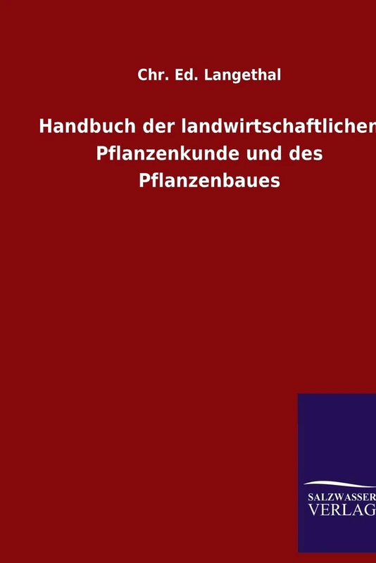 Handbuch der landwirtschaftlichen Pflanzenkunde und des Pflanzenbaues - Image 1