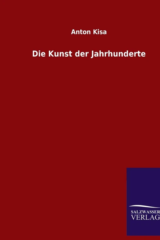 Die Kunst der Jahrhunderte