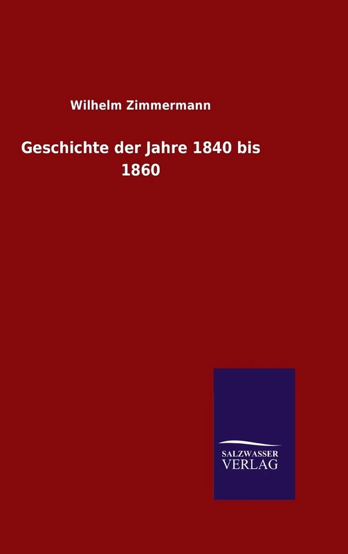 Geschichte der Jahre 1840 bis 1860