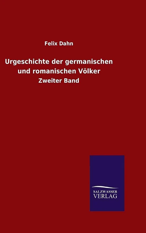 Urgeschichte der germanischen und romanischen Völker