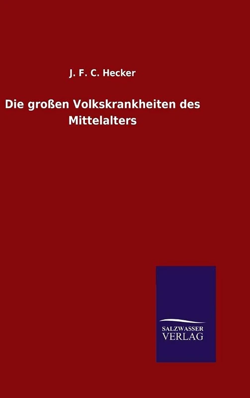 Die großen Volkskrankheiten des Mittelalters