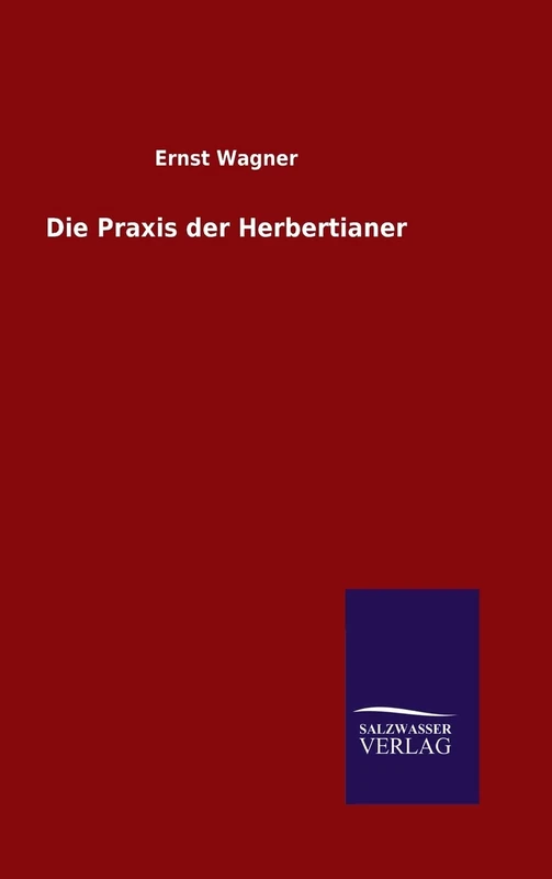 Die Praxis der Herbertianer