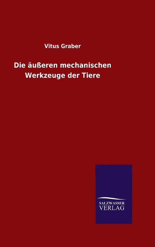 Die äußeren mechanischen Werkzeuge der Tiere - Image 1